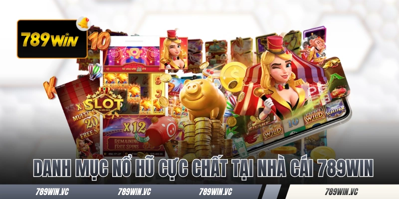 HOME 8 Danh mục nổ hũ cực chất tại nhà cái 789WIN